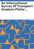 An_international_survey_of_transport_airplane_pilots__experiences_and_perspectives_of_lateral_directional_control_events_and_rudder_issues_in_transport_airplanes__Rudder_survey_