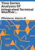 Time_series_analyses_of_integrated_terminal_weather_system_effects_on_system_airport_efficiency_ratings