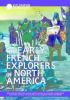 The_early_French_explorers_of_North_America