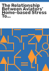 The_relationship_between_aviators__home-based_stress_to_work_stress_and_self-perceived_performance