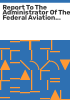 Report_to_the_administrator_of_the_Federal_Aviation_Administration_in_the_matter_of_maintenance_and_airworthiness_procedures_concerning_DC-10_aircraft