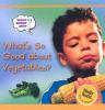 What_s_so_good_about_vegetables_