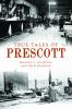 True_tales_of_Prescott
