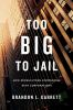 Too_big_to_jail