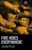 Fire_hides_everywhere