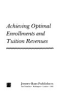 Achieving_optimal_enrollments_and_tuition_revenues