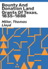 Bounty_and_donation_land_grants_of_Texas__1835-1888
