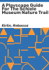 A_playscape_guide_for_the_Schiele_Museum_Nature_Trail