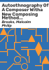 Autoethnography_of_a_Composer_witha_New_Composing_Method___Malcolm_Philip_Brooks