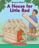 Margaret_Hillert_s_A_house_for_Little_Red