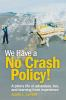 We_have_a_no_crash_policy_