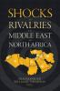 Shocks_and_rivalries_in_the_Middle_East_and_North_Africa