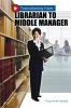 Transitioning_from_librarian_to_middle_manager
