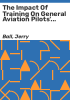 The_impact_of_training_on_general_aviation_pilots__ability_to_make_strategic_weather-related_decisions