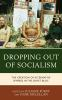 Dropping_out_of_socialism