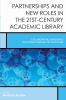 Partnerships_and_new_roles_in_the_21st-century_academic_library