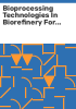 Bioprocessing_technologies_in_biorefinery_for_sustainable_production_of_fuels__chemicals__and_polymers