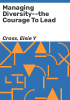 Managing_diversity--the_courage_to_lead
