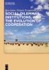 Social_dilemmas__institutions__and_the_evolution_of_cooperation