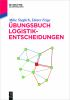 U__bungsbuch_Logistik-Entscheidungen