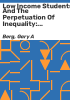 Low_income_students_and_the_perpetuation_of_inequality