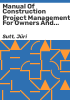 Manual_of_construction_project_management_for_owners_and_clients