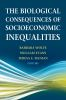 The_biological_consequences_of_socioeconomic_inequalities