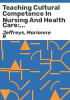 Teaching_cultural_competence_in_nursing_and_health_care