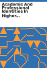 Academic_and_professional_identities_in_higher_education