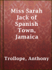 Miss_Sarah_Jack_of_Spanish_Town__Jamaica