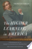 The_higher_learning_in_America