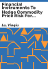 Financial_instruments_to_hedge_commodity_price_risk_for_developing_countries