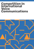 Competition_in_international_voice_communications