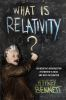 What_Is_Relativity_
