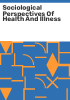 Sociological_perspectives_of_health_and_illness