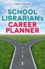 School_librarian_s_career_planner