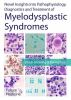 Novel_insights_into_pathophysiology__diagnostics_and_treatment_of_myelodysplastic_syndromes