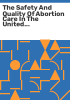 The_safety_and_quality_of_abortion_care_in_the_United_States