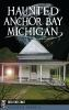 Haunted_Anchor_Bay__Michigan