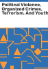 Political_violence__organized_crimes__terrorism__and_youth