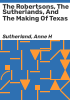 The_Robertsons__the_Sutherlands__and_the_making_of_Texas