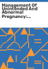Management_of_unintended_and_abnormal_pregnancy