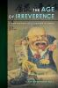 The_age_of_irreverence