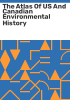 The_atlas_of_US_and_Canadian_environmental_history