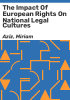 The_impact_of_European_rights_on_national_legal_cultures