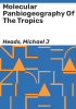 Molecular_panbiogeography_of_the_tropics