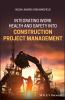 Integrating_work_health_and_safety_into_construction_project_management