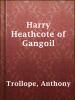 Harry_Heathcote_of_Gangoil