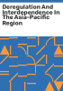 Deregulation_and_interdependence_in_the_Asia-Pacific_region