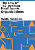 The_law_of_tax-exempt_healthcare_organizations